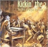 Blandade Artister - Kickin' The 3 - Best Of Organ Jazz