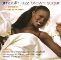 Blandade Artister - Smooth Jazz, Brown Sugar