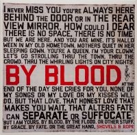 Shovels And Rope - By Blood