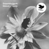 Ensemble Neon - Niblock/Lamb