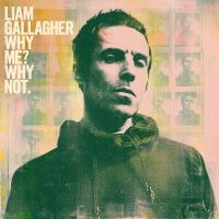 LIAM GALLAGHER - WHY ME? WHY NOT.(VINYL)