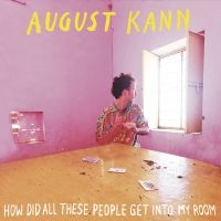 Kann August - How Did All These People Get Into M