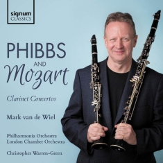 Mozart W A Phibbs Joseph - Clarinet Concertos