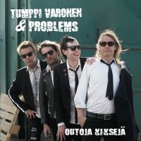 Tumppi Varonen & Problems - Outoja Kiksejä