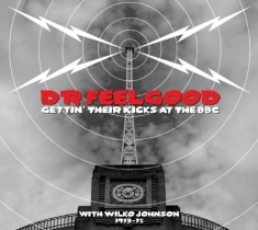 Dr Feelgood - Gettin Their Kicks At The Bbc