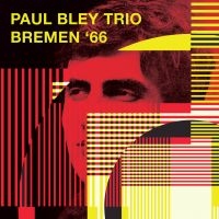 Bley Paul (Trio) - Bremen '66 (Fm)