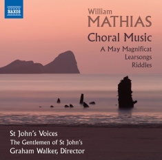 Mathias William - Choral Music