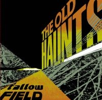 Old Haunts - Fallow Field