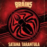 Brains - Satana Tarantula