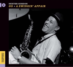 Dexter Gordon - Go! + A Swingin' Affair