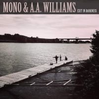 MONO & A.A.WILLIAMS - EXIT IN DARKNESS (CLEAR VINYL EP)