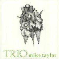 Taylor Mike (Trio) - Trio