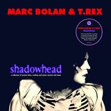 BOLAN MARC & T. REX - Shadowhead -Rsd- in the group OUR PICKS / Record Store Day / RSD2013-2020 at Bengans Skivbutik AB (3846364)