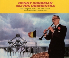 Benny & His Orchestra Goodman - Complete Benny In Brussels