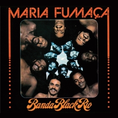 Banda Black Rio - Maria Fumaca