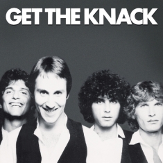 The Knack - Get The Knack