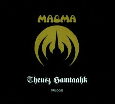 Magma - Theusz Hamtaahk Trilogy