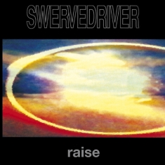 Swervedriver - Raise