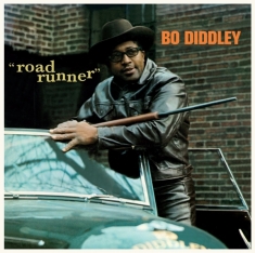 Bo Diddley - Road Runner