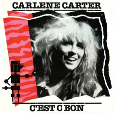 Carlene Carter - C'est C Bon