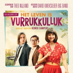 OST - Het Leven Is Vurrukkulluk (Theo Nijland)