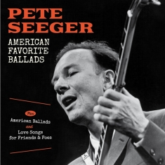 Pete Seeger - American Favorite Ballads