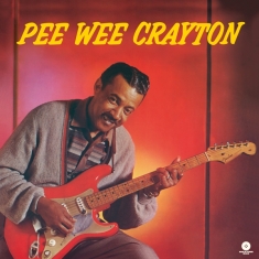 Pee Wee Crayton - 1960 Debut Album