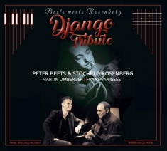 Peter & Stochelo Rosenberg Beets - Beets Meets Rosenberg - Django Tribute