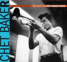 Chet Baker - Let's Get Lost - The Best Of Chet Baker Sings