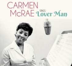 Mcrae Carmen - Sings Lover Man And Other Billie Holiday Classics