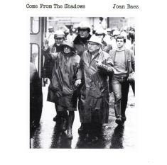 Joan Baez - Come From The Shadows