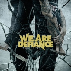 We Are Defiance - Trust In Few