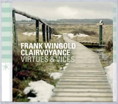 Frank -Clairvoyance- Wingold - Virtues & Vices