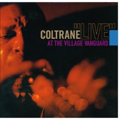 John Coltrane - Live At The Village Vanguard