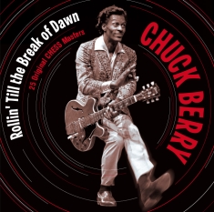Chuck Berry - Rollin' Till The Break Of Dawn