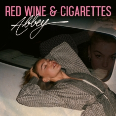 Abbey - Red Wine & Cigarettes