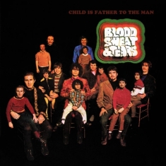 Sweat & Tears Blood - Child Is Father To The Man