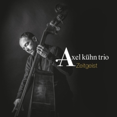 Axel -Trio- Kuhn - Zeitgeist