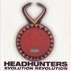 The Headhunters - Evolution Revolution