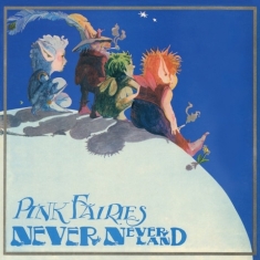 Pink Fairies - Never Never Land