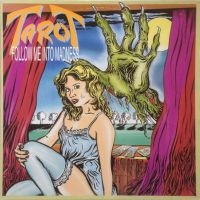 Tarot - Follow Me Into Madness