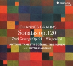 Tamestit Antoine/Cédric Tiberghien/Matthias Goerne - Brahms: Viola Sonatas Op. 120