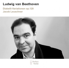 Jacob Leuschner - Beethoven: Diabelli-Variationen Op.120