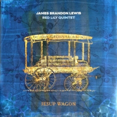 James Brandon Lewis & Red Lily Quin - Jesup Wagon