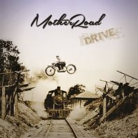 Mother Road - Drive