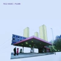 Field Music - Plumb