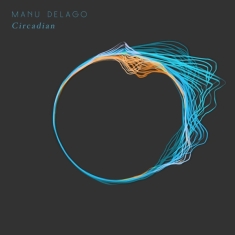 Delago Manu - Circadian