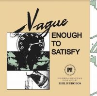 FROBOS PHILIP - VAGUE ENOUGH TO SATISFY