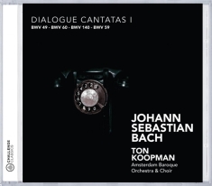 Amsterdam Baroque Orchestra & Ton Koopman - Johann Sebastian Bach: Dialogue Cantatas I