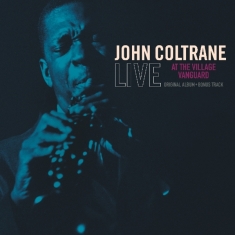 John Coltrane - Live At The Village Vanguard